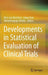 Developments in Statistical Evaluation of Clinical Trials by Kees Van Montfort