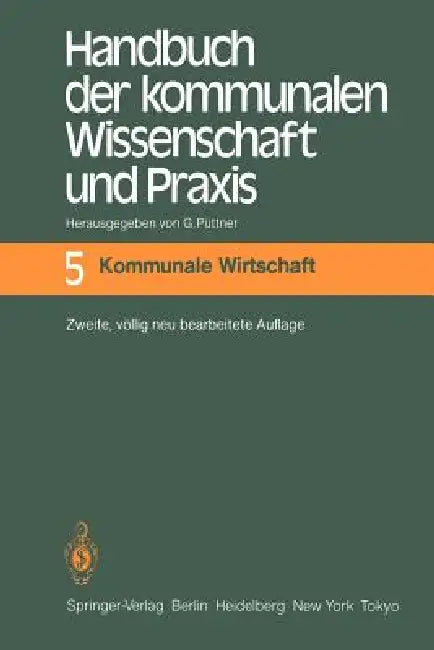 Handbuch Der Kommunalen Wissenschaft Und PRAXIS: Band 5 Kommunale Wirtschaft by Günter Püttner