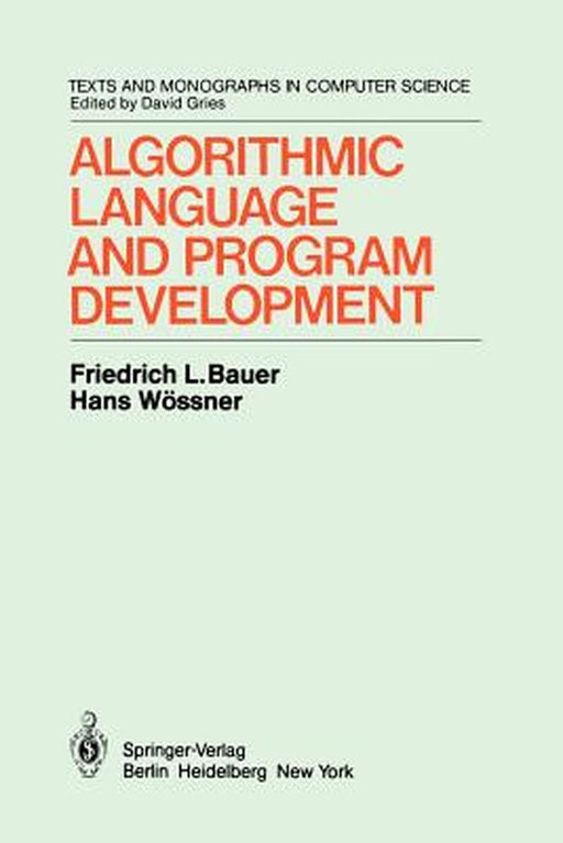 Algorithmic Language and Program Development by H. Partsch