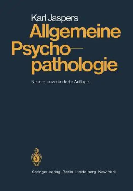 Allgemeine Psychopathologie by Karl Jaspers