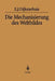 Die Mechanisierung Des Weltbildes by Eduard J. Dijksterhuis, H. Maier-Leibnitz, Helga Habicht