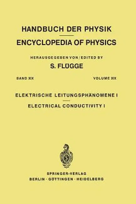Electrical Conductivity I / Elektrische Leitungsphänomene I by S. Flügge