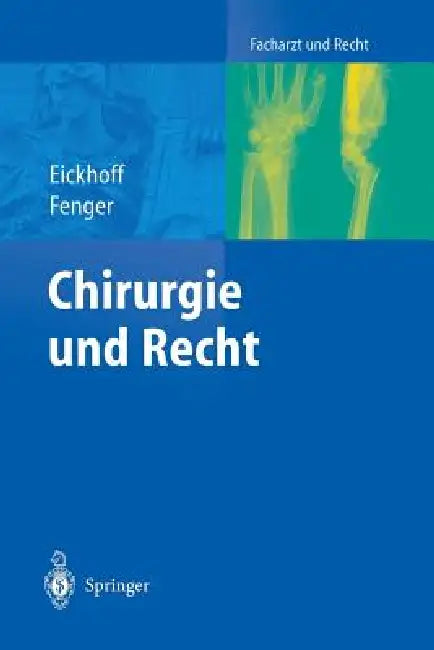 Chirurgie Und Recht by Ulrich Eickhoff, H. Bünte, Hermann Fenger