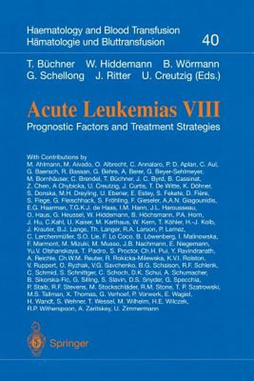 Acute Leukemias VIII: Prognostic Factors and Treatment Strategies by T. Büchner