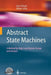 Abstract State Machines: A Method for High-Level System Design and Analysis by Egon Börger