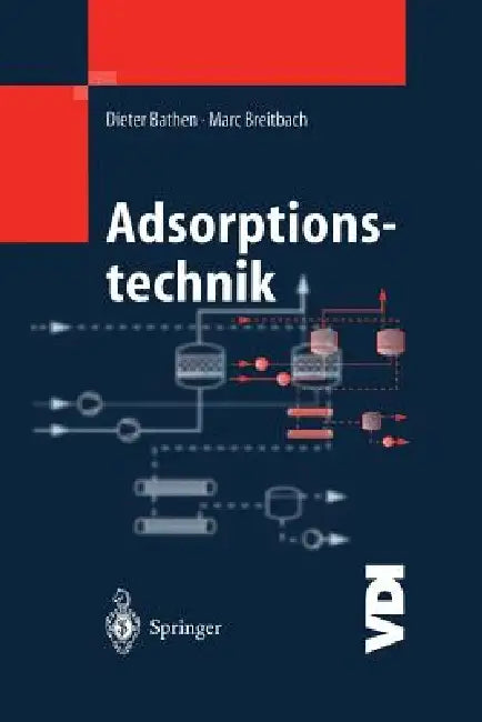 Adsorptionstechnik by Dieter Bathen, Marc Breitbach