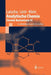 Analytische Chemie: Chemie--Basiswissen III by Hans Peter Latscha, Gerald W. Linti, Helmut Alfons Klein