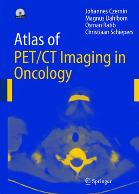 Atlas of Pet/CT Imaging in Oncology by Johannes Czernin