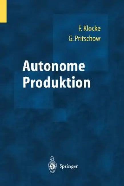 Autonome Produktion by Günter Pritschow
