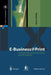 E-Business@print: Internetbasierte Services Und Prozesse by Anne König