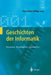 Geschichten Der Informatik: Visionen, Paradigmen, Leitmotive by Hans Dieter Hellige