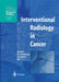 Interventional Radiology in Cancer by Andreas Adam