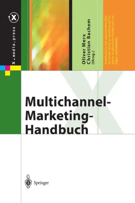 Multichannel-Marketing-Handbuch by Oliver Merx, Christian Bachem