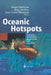 Oceanic Hotspots: Intraplate Submarine Magmatism and Tectonism by Roger Hekinian
