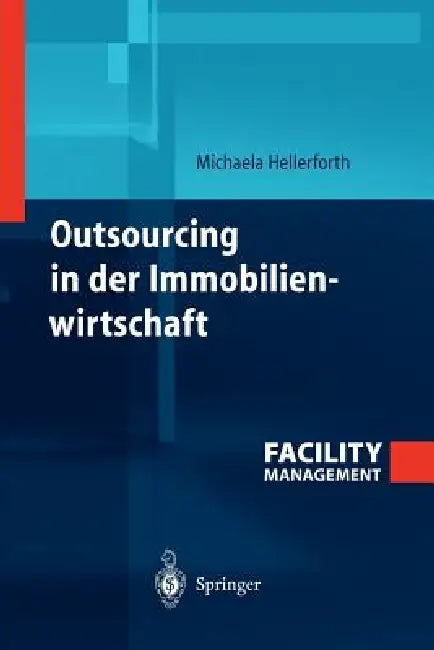 Outsourcing in Der Immobilienwirtschaft by Michaela Hellerforth