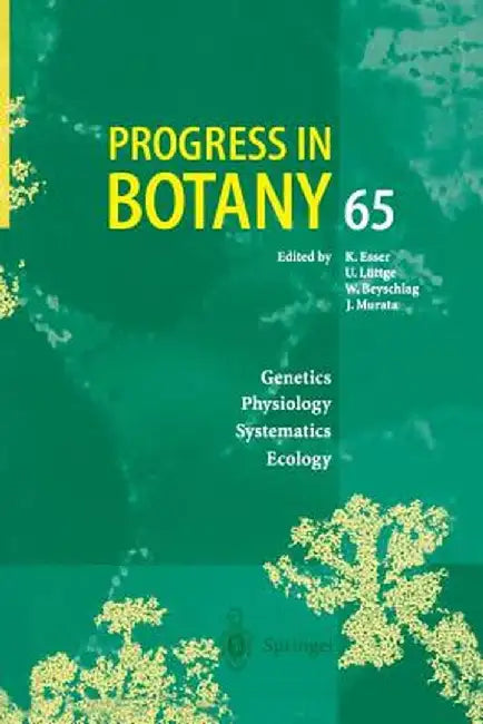 Progress in Botany: Genetics Physiology Systematics Ecology by Karl Esser