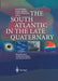 The South Atlantic in the Late Quaternary: Reconstruction of Material Budgets and Current Systems by Gerold Wefer