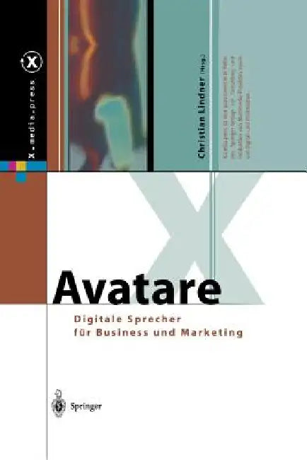 Avatare: Digitale Sprecher Für Business Und Marketing by Christian Lindner