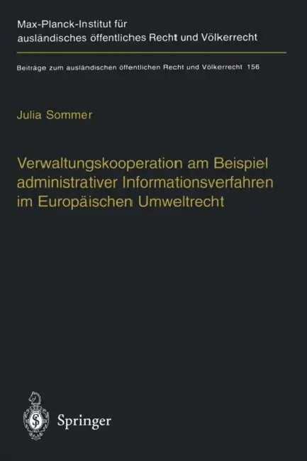 Verwaltungskooperation Am Beispiel Administrativer Informationsverfahren Im Europäischen Umweltrecht by Julia Sommer