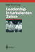 Leadership in Turbulenten Zeiten by Ralph Berndt