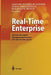 Real-Time Enterprise: Mit Beschleunigten Managementprozessen Zeit Und Kosten Sparen by August-Wilhelm Scheer, Ferri Abolhassan, Wolfgang Bosch