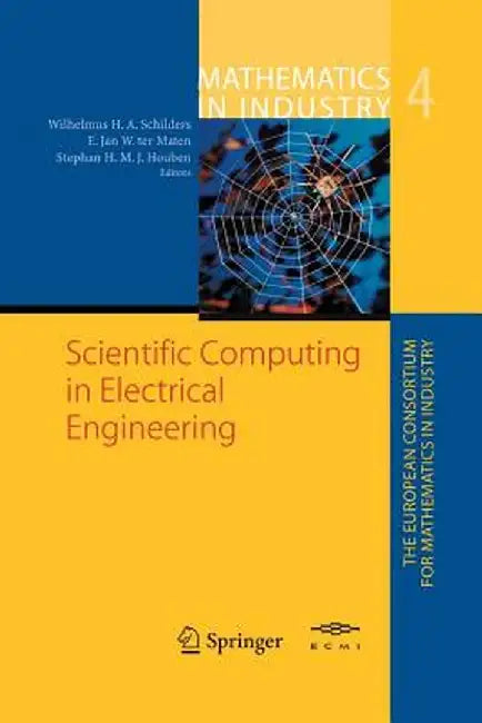Scientific Computing in Electrical Engineering: Proceedings of the Scee-2002 Conference Held in Eindhoven by Wilhelmus H. Schilders