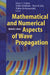Mathematical and Numerical Aspects of Wave Propagation Waves 2003: Proceedings of the Sixth International Conference on Mathematical and Numerical Asp by Gary Cohen