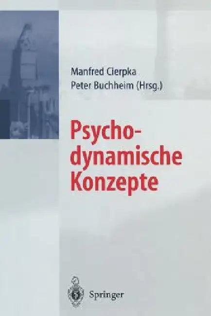 Psychodynamische Konzepte by M. Cierpka, P. Buchheim