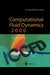 Computational Fluid Dynamics 2000: Proceedings of the First International Conference on Computational Fluid Dynamics, Iccfd, Kyoto, Japan, 10-14 July by Nobuyuki Satofuka