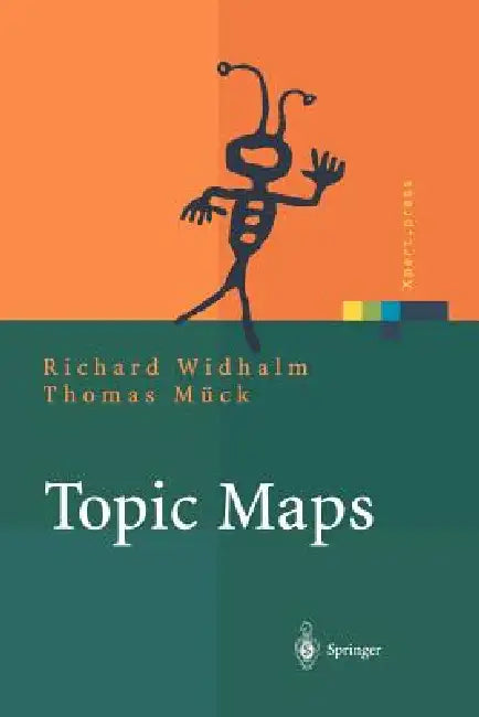 Topic Maps: Semantische Suche Im Internet by Richard Widhalm, Thomas Mück
