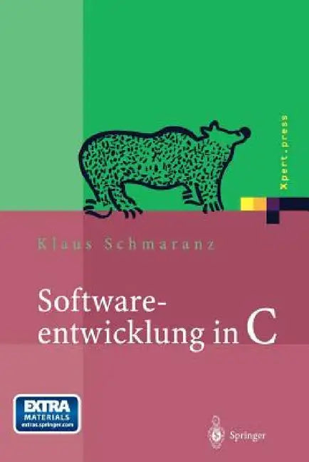 Softwareentwicklung in C: Mit 14 Abbildungen Und CD-ROM by Klaus Schmaranz