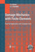 Damage Mechanics with Finite Elements: Practical Applications with Computer Tools by P. I. Kattan