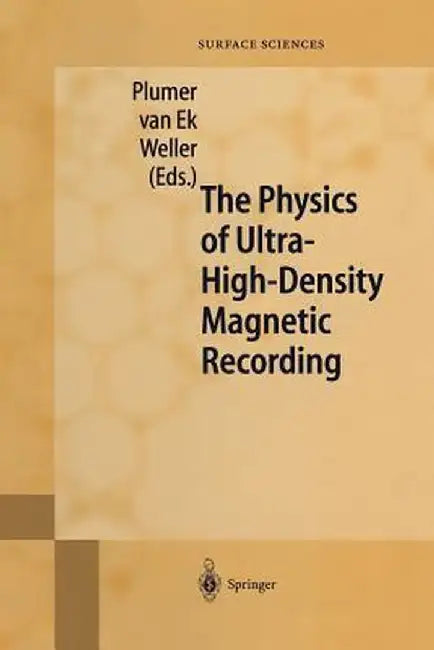 The Physics of Ultra-High-Density Magnetic Recording by M. L. Plumer