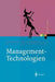 Management-Technologien: Konvergenz Von Knowledge-, Dokumenten-, Workflow- Und Contentmanagement by N. Dietrich, Gerhard Versteegen, T. Lederer