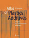 Atlas of Plastics Additives: Analysis by Spectrometric Methods by Dietrich O. Hummel