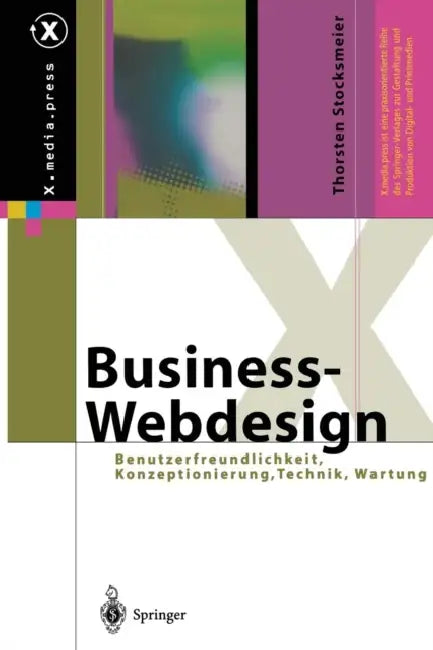 Business-Webdesign: Benutzerfreundlichkeit, Konzeptionierung, Technik, Wartung by Thorsten Stocksmeier