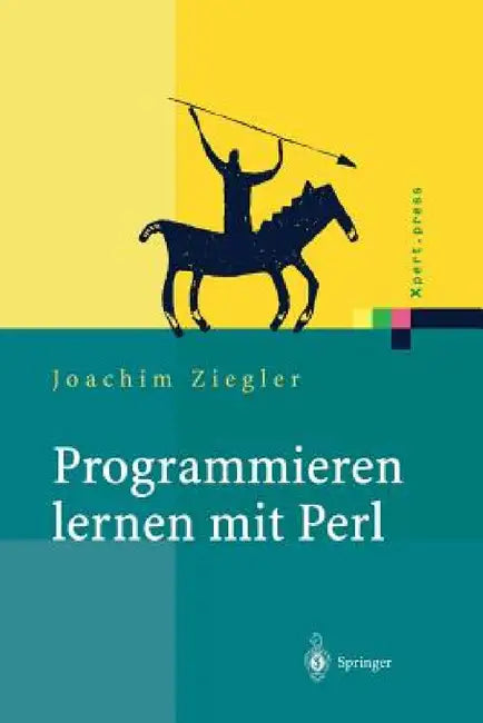 Programmieren Lernen Mit Perl by Joachim Ziegler