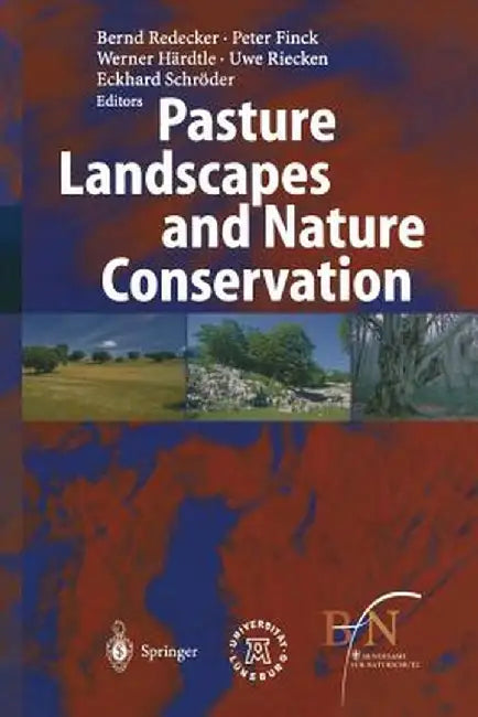 Pasture Landscapes and Nature Conservation by Bernd Redecker