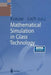 Mathematical Simulation in Glass Technology by Dieter Krause