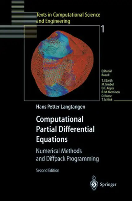 Computational Partial Differential Equations: Numerical Methods and Diffpack Programming by Hans P. Langtangen