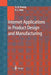 Internet Applications in Product Design and Manufacturing by George Q. Huang