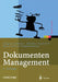 Dokumenten-Management: Vom Imaging Zum Business-Dokument by Jürgen Gulbins, Markus Seyfried, Hans Strack-Zimmermann