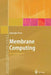 Membrane Computing: An Introduction by Gheorghe Paun