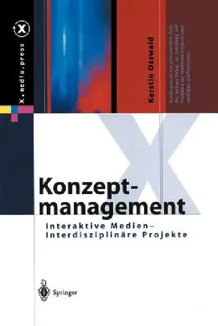 Konzeptmanagement: Interaktive Medien -- Interdisziplinäre Projekte by Kerstin Osswald