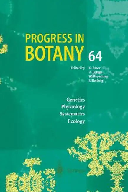 Progress in Botany: Genetics Physiology Systematics Ecology by Karl Esser