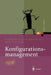 Konfigurationsmanagement by Gerhard Versteegen, Gerhard Versteegen, Guido Weischedel