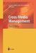 Cross-Media Management: Content-Strategien Erfolgreich Umsetzen by Björn Müller-Kalthoff