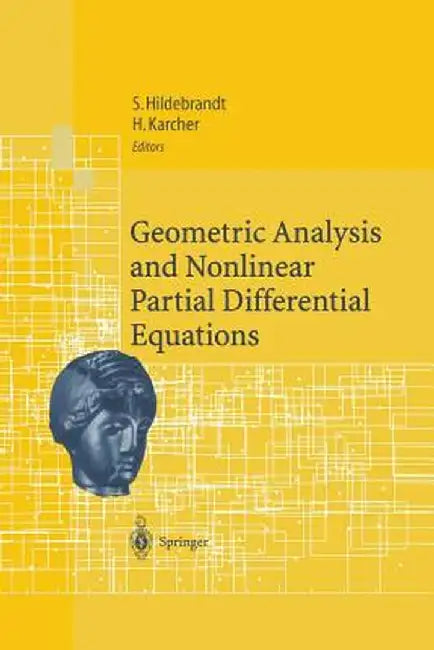 Geometric Analysis and Nonlinear Partial Differential Equations by Stefan Hildebrandt