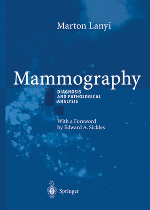 Mammography: Diagnosis and Pathological Analysis by Marton Lanyi