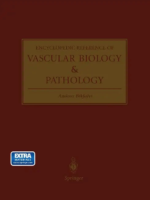 Encyclopedic Reference of Vascular Biology & Pathology by Andreas Bikfalvi
